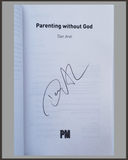 Parenting Without God-Dan Arel-SIGNED
