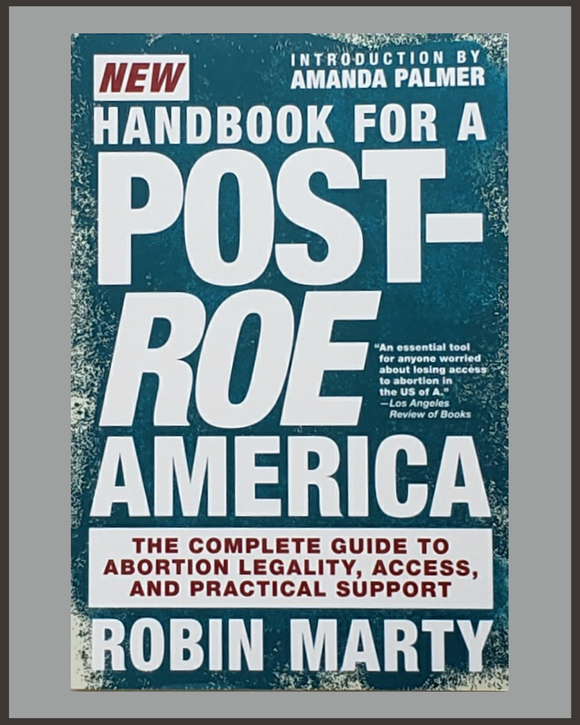 New Handbook For A Post-Roe America-Robin Marty