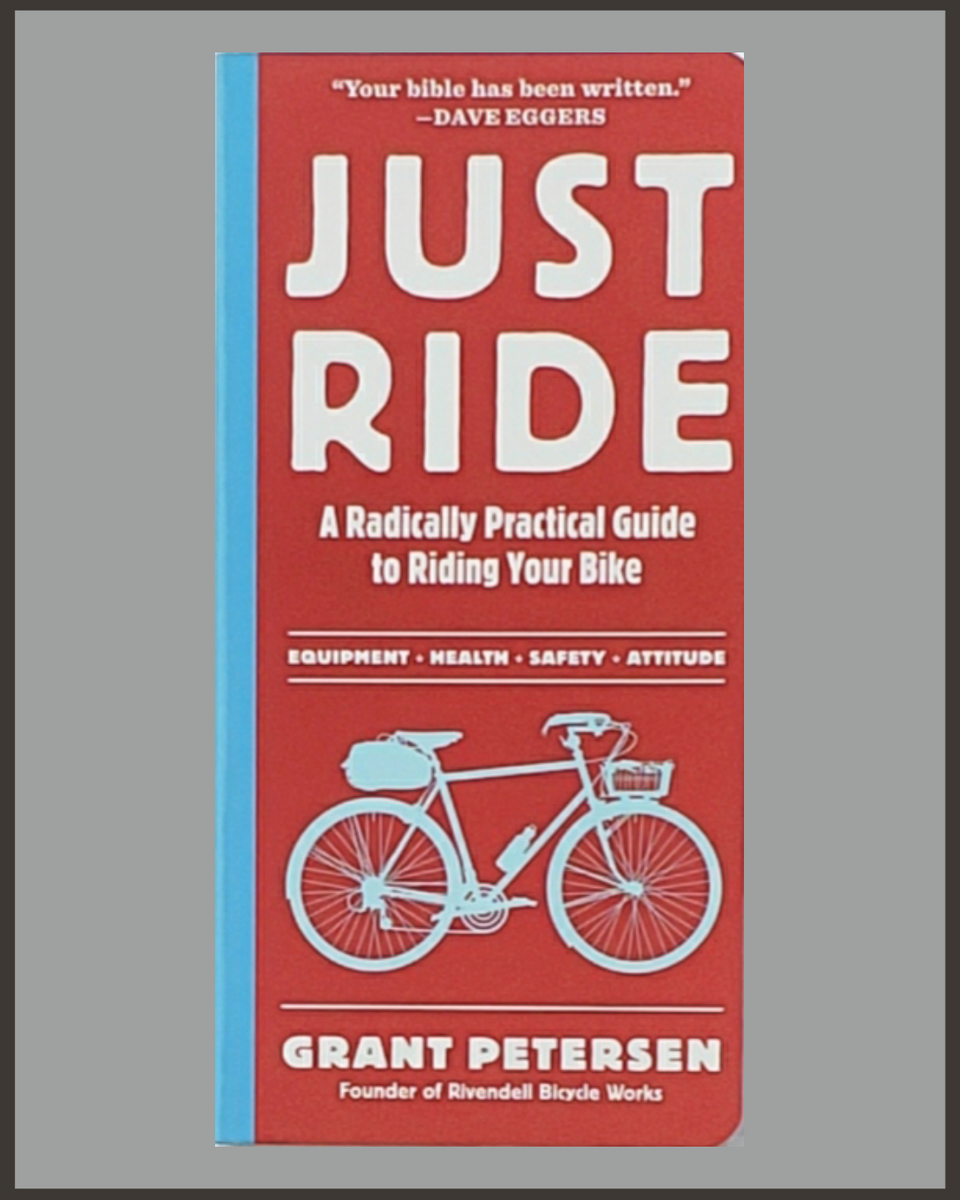 Just Ride-Grant Peterson – Page Against The Machine