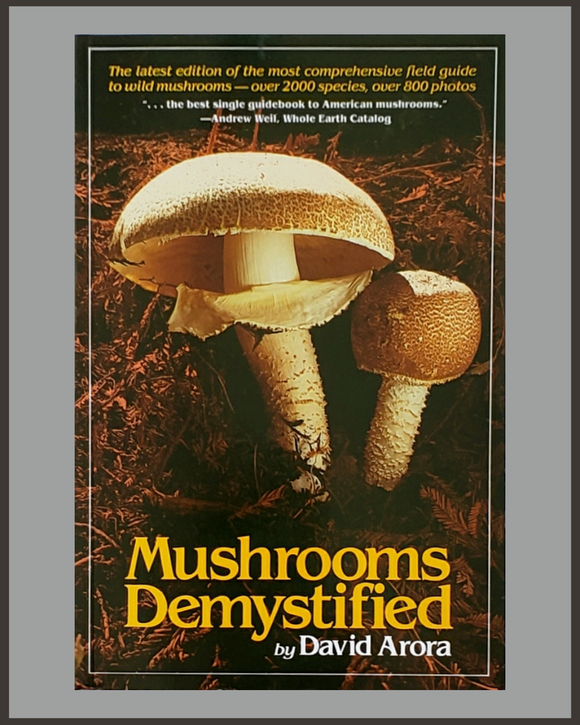 Mushrooms Demystified-David Arora