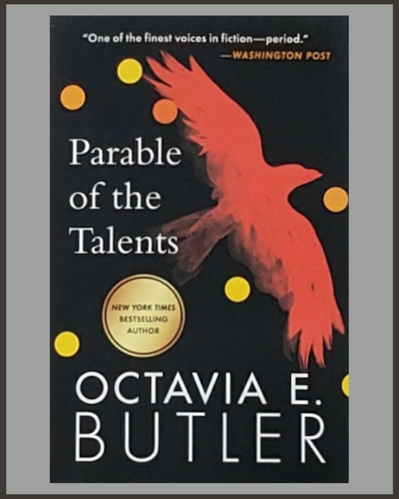 Parable Of The Talents-Octavia E. Butler