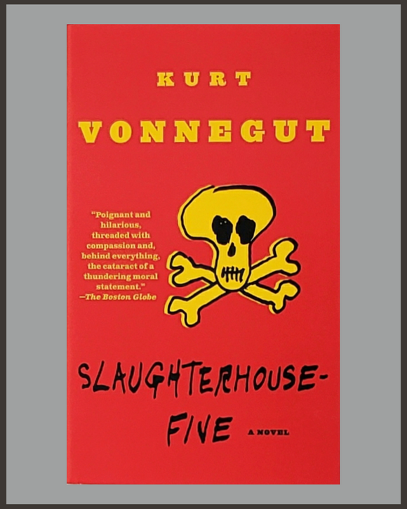 Slaughterhouse Five-Kurt Vonnegut