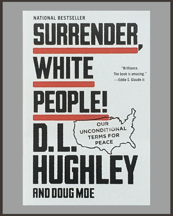 Surrender White People!-D. L. Hughley