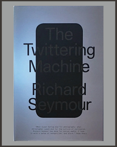 The Twittering Machine-Richard Seymour