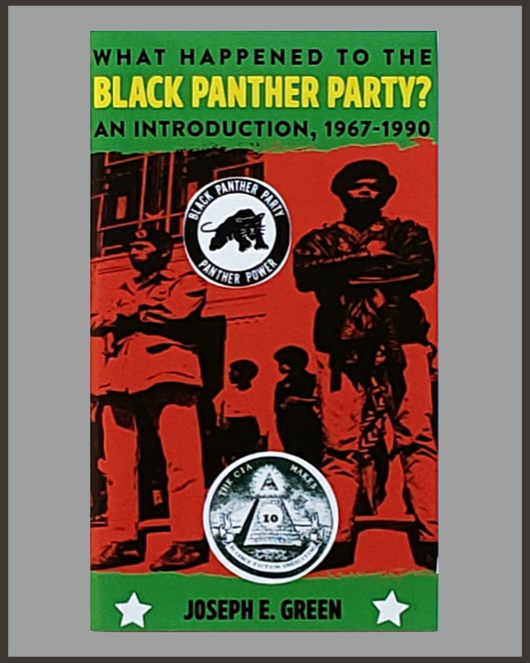 What Happened To The Black Panther Party?-Joseph E. Green