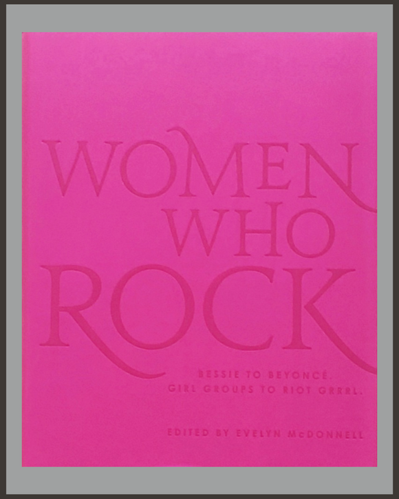 Women Who Rock-Evelyn McDonnell