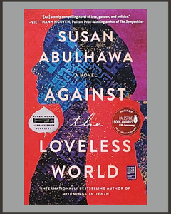 Against The Loveless World-Susan Abulhawa