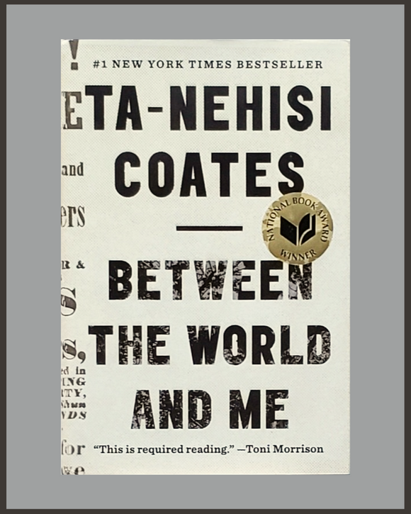 Between The World And Me-Ta-Nehisi Coates
