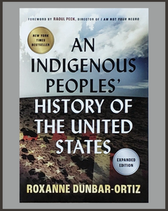An Indigenous Peoples' History Of The United States-Roxanne Dunbar-Ortiz