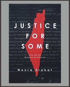 Justice For Some-Noura Erakat