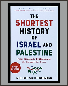 The Shortest History Of Israel & Palestine-Michael Scott-Baumann