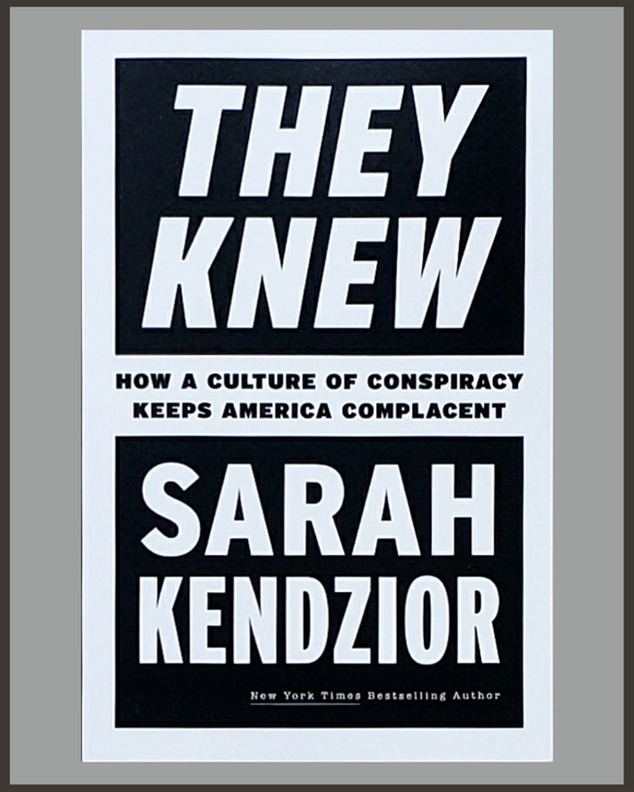 They Knew-Sarah Kendzior