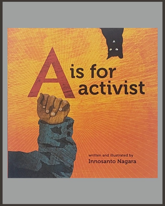 A Is For Activist-Innosanto Nagara