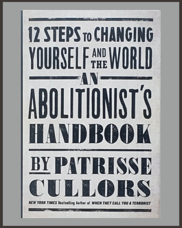 An Abolitionist's Handbook-Patrisse Cullors