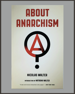 About Anarchism-Nicolas Walter