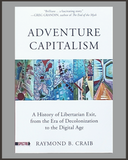 Adventure Capitalism-Raymond B. Craib-SIGNED