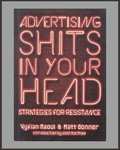 Advertising Shits In Your Head-Vyvian Raoul & Matt Bonner
