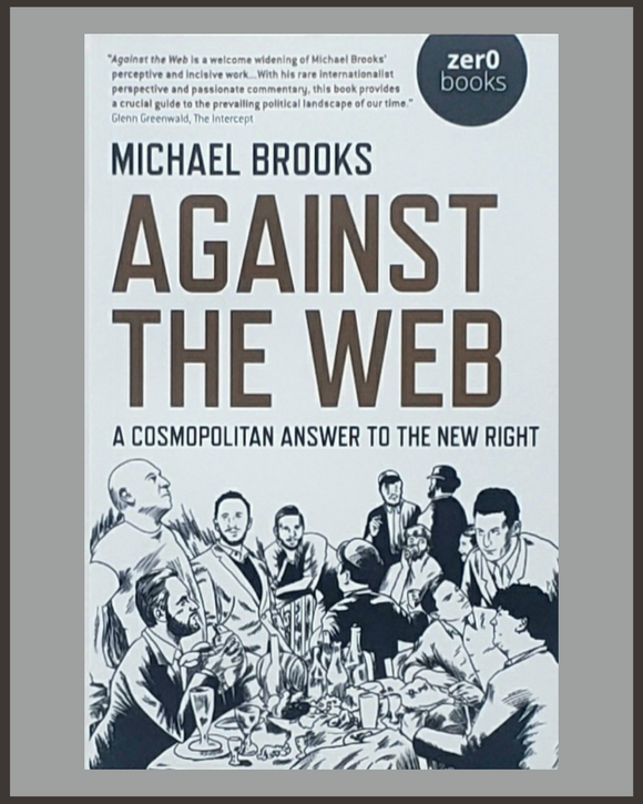 Against The Web-Michael Brooks