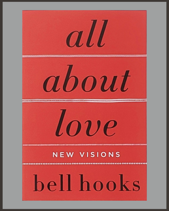 All About Love bell Hooks Page Against The Machine All about love bell hooks page against the machine