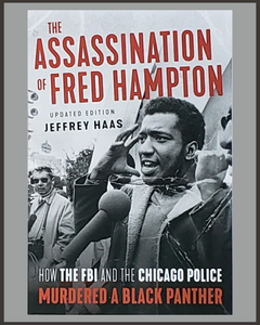 The Assassination Of Fred Hampton-Jeffrey Haas