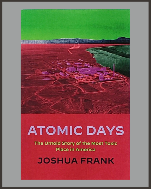 Atomic Days-Joshua Frank-SIGNED