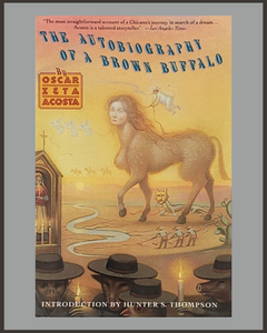 The Autobiography Of A Brown Buffalo-Oscar Zeta Acosta
