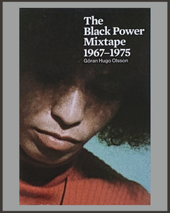 The Black Power Mixtape-Goran Hugo Olsson