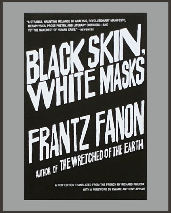 Black Skin, White Masks-Frantz Fanon