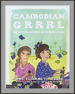 Cambodian Grrrl-Anne Elizabeth Moore