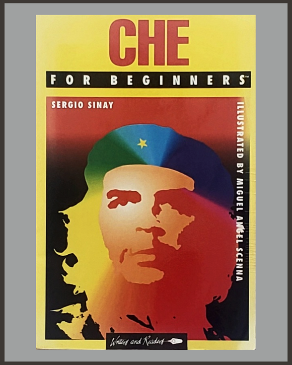 Che For Beginners-Sergio Sinay & Miguel Angel Scenna