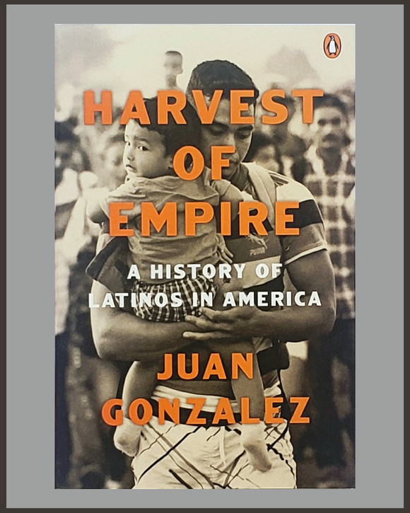 Harvest Of Empire-Juan Gonzalez