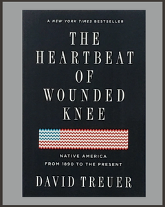 The Heartbeat Of Wounded Knee-David Treuer