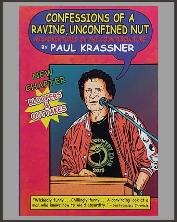 Confessions Of A Raving Unconfined Nut-Paul Krassner