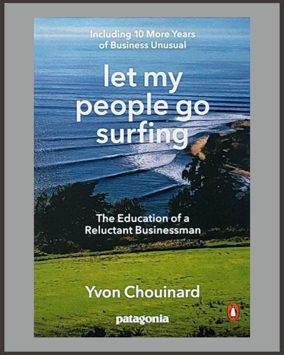 Let My People Go Surfing-Yvon Chouinard