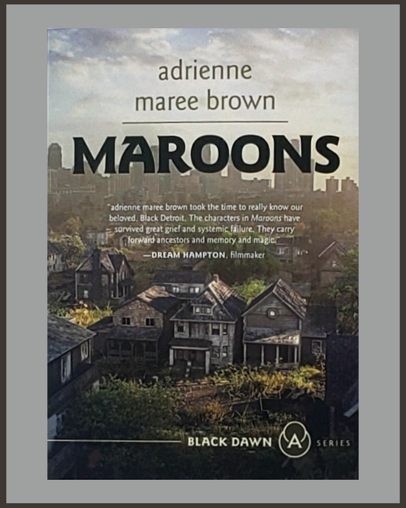 Maroons-Adrienne Maree Brown