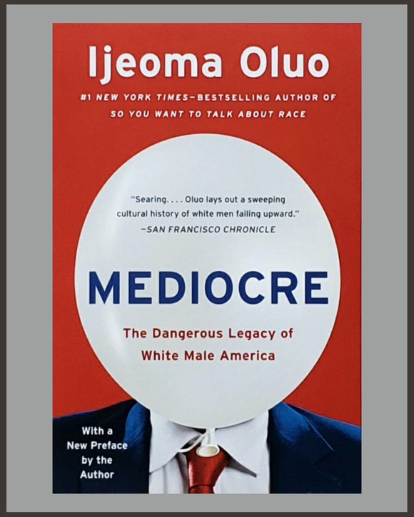 Mediocre-Ijeoma Oluo
