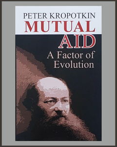 Mutual Aid-Peter Kropotkin