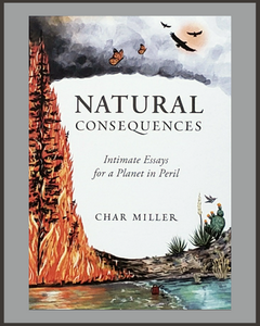 Natural Consequences-Char Miller-SIGNED