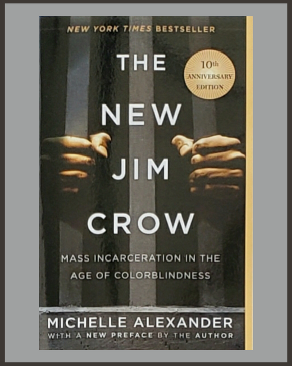The New Jim Crow-Michelle Alexander