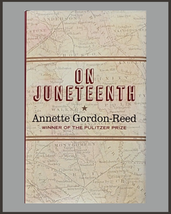 On Juneteenth-Annette Gordon-Reed