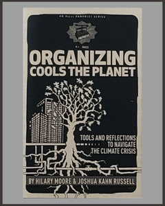 Organizing Cools The Planet-Hilary Moore & Joshua Kahn Russell
