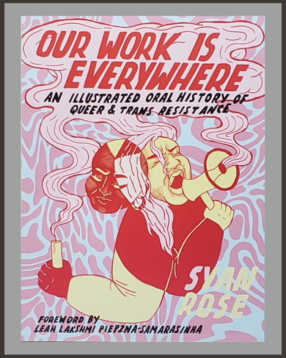 Our Work Is Everywhere-Syan Rose