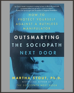 Outsmarting The Sociopath Next Door-Martha Stout