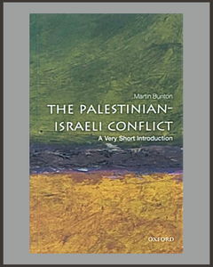 The Palestinian-Israeli Conflict: A Very Short Introduction-Martin Bunton