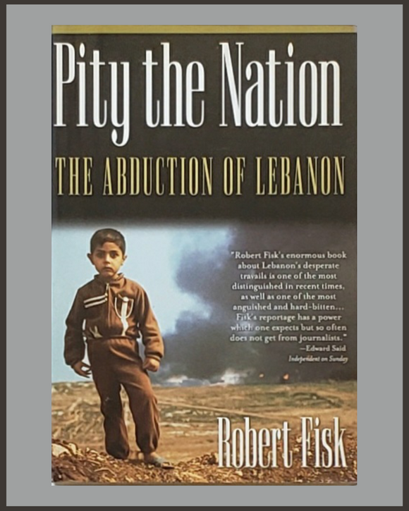Pity The Nation-Robert Fisk