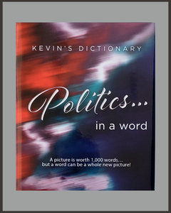Politics...In A Word-Kevin West-SIGNED