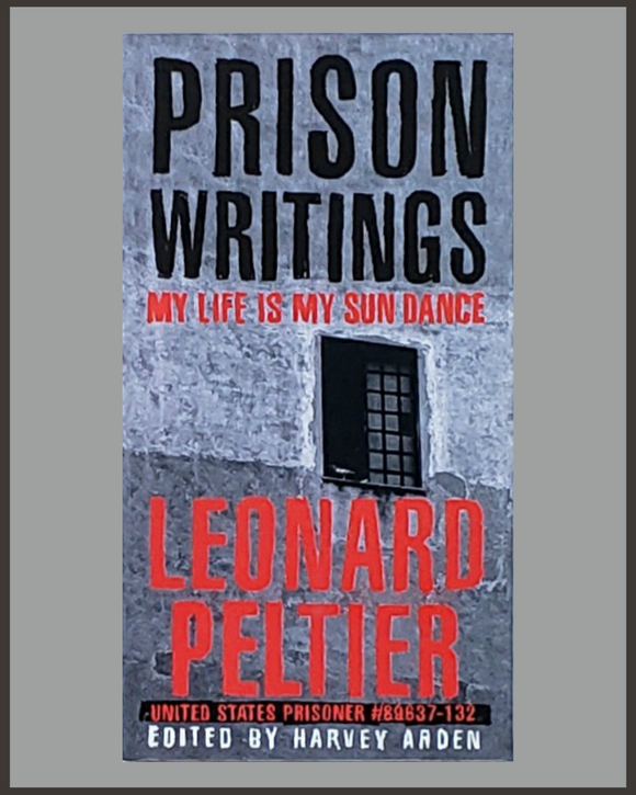 Prison Writings-Leonard Peltier