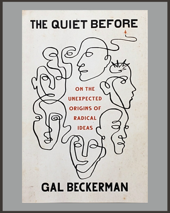The Quiet Before-Gal Beckerman