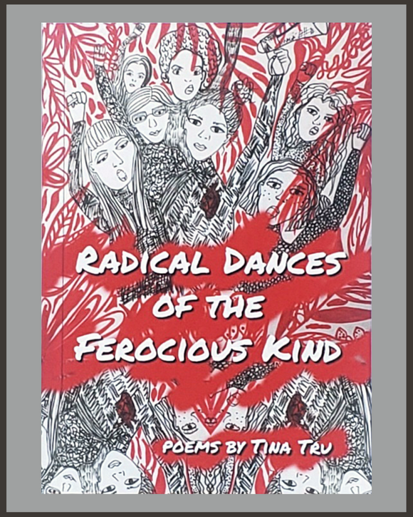 Radical Dances Of The Ferocious Kind-Tina Tru