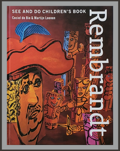 Rembrandt-See & Do Children's Book-Ceciel de Bie & Martijn Leenen